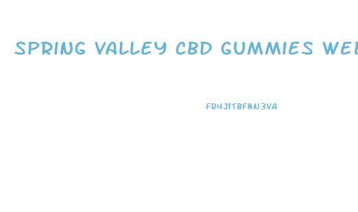 spring valley cbd gummies website