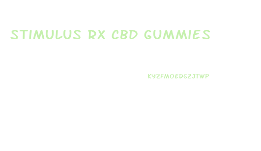 stimulus rx cbd gummies