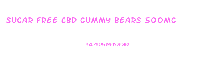 sugar free cbd gummy bears 500mg
