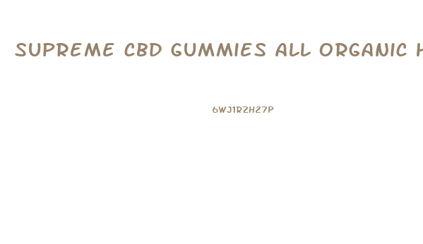 supreme cbd gummies all organic hemp extract 300mg