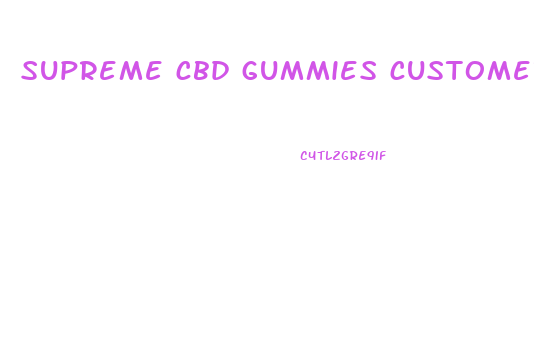 supreme cbd gummies customer service number