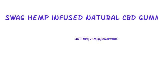 swag hemp infused natural cbd gummies 500mg