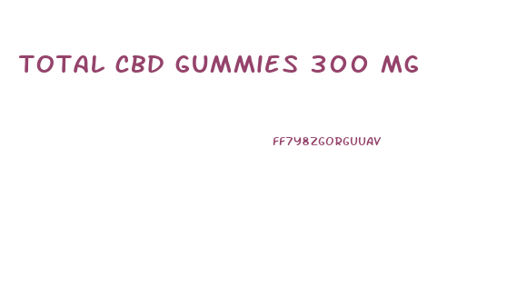 total cbd gummies 300 mg