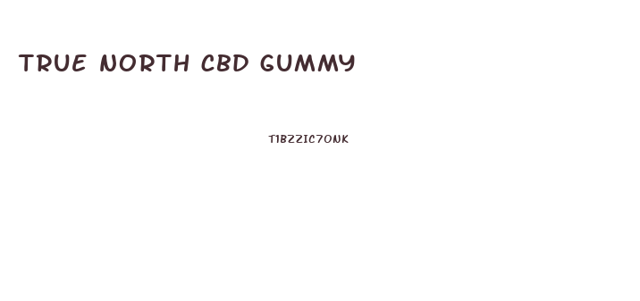 true north cbd gummy