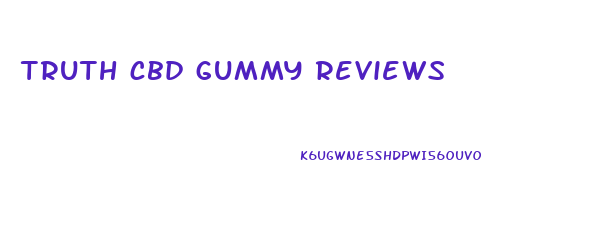 truth cbd gummy reviews