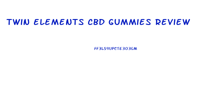 twin elements cbd gummies review