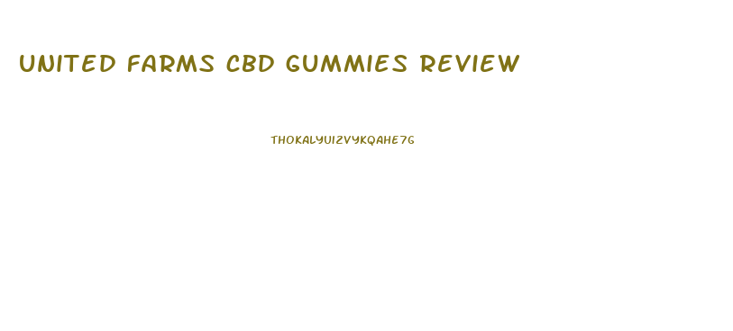 united farms cbd gummies review