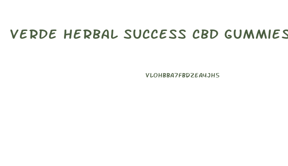 verde herbal success cbd gummies
