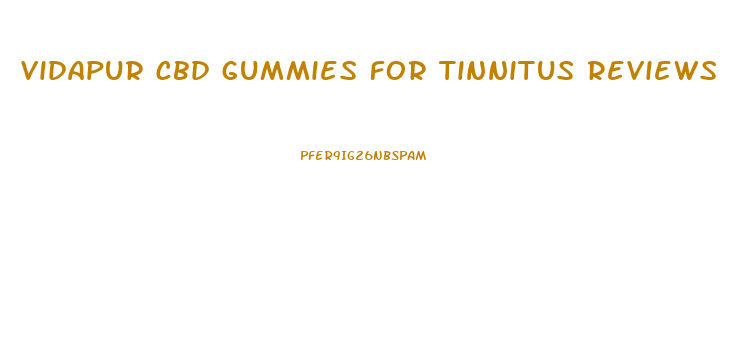 vidapur cbd gummies for tinnitus reviews