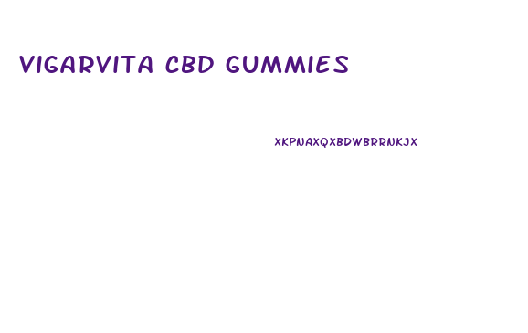 vigarvita cbd gummies