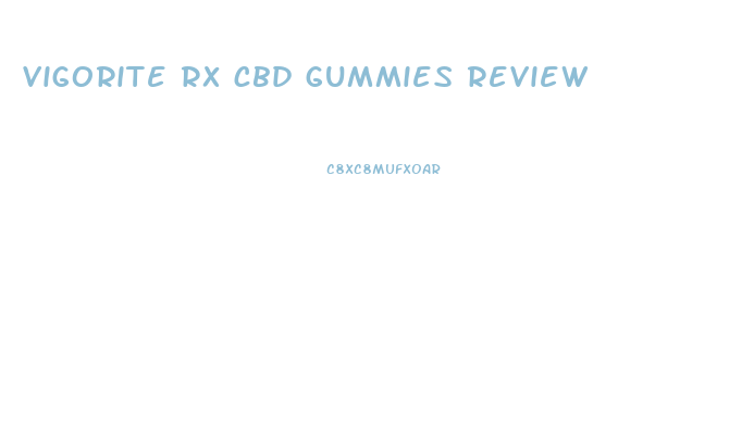vigorite rx cbd gummies review