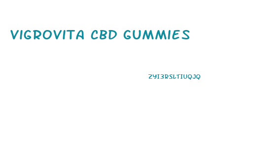 vigrovita cbd gummies