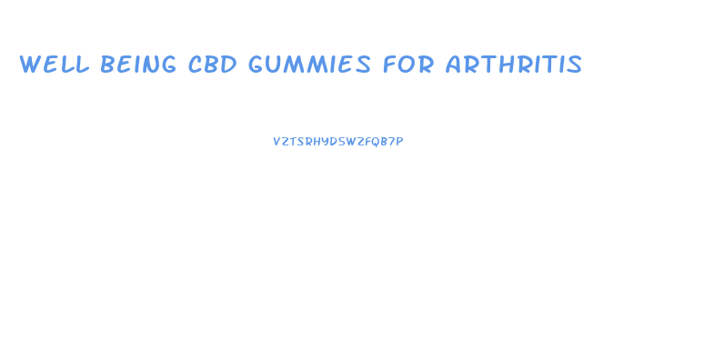 well being cbd gummies for arthritis