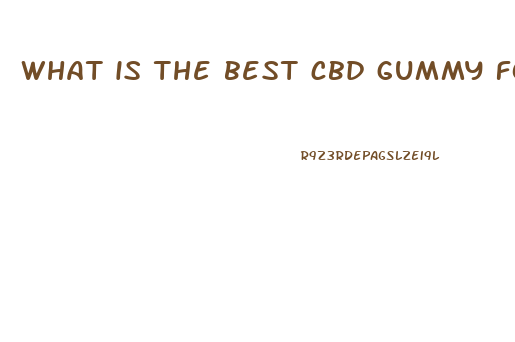 what is the best cbd gummy for erectile dysfunction