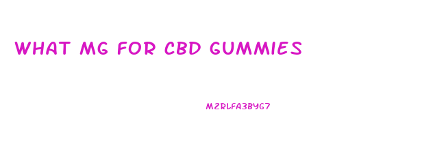 what mg for cbd gummies