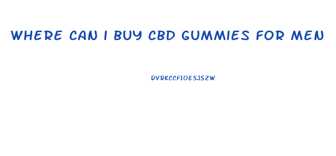 where can i buy cbd gummies for men