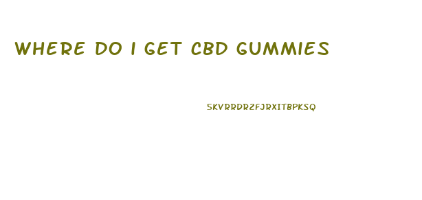 where do i get cbd gummies