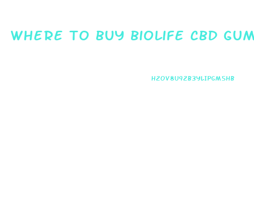where to buy biolife cbd gummies