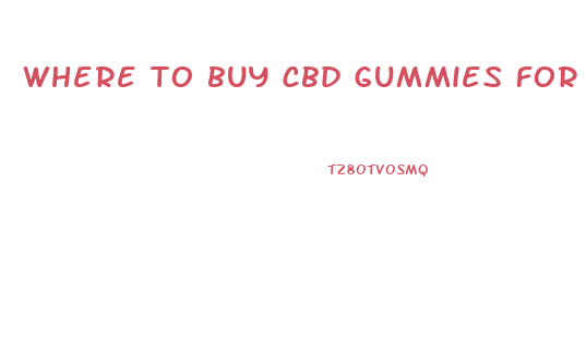 where to buy cbd gummies for sleeping
