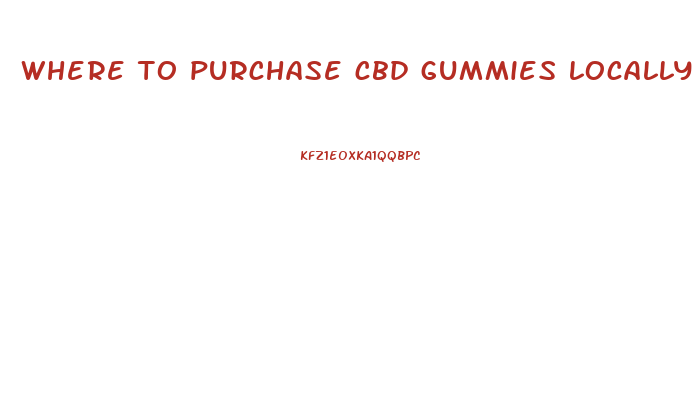 where to purchase cbd gummies locally