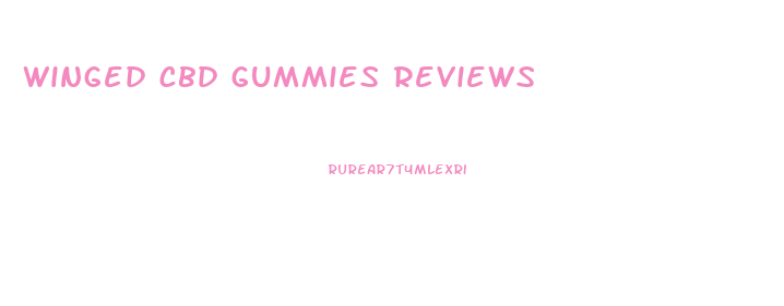 winged cbd gummies reviews