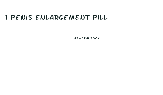 1 Penis Enlargement Pill