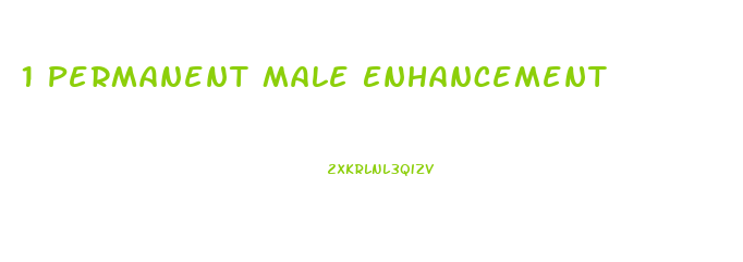 1 Permanent Male Enhancement