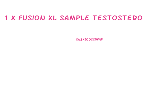 1 X Fusion Xl Sample Testosterone Booster Male Enhancement Pill