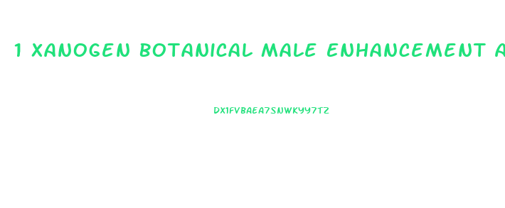 1 Xanogen Botanical Male Enhancement And Testosterone Booster