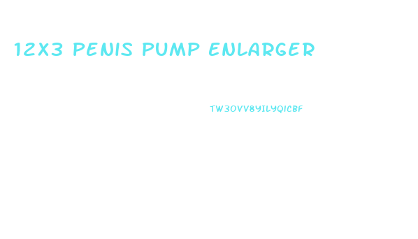 12x3 Penis Pump Enlarger