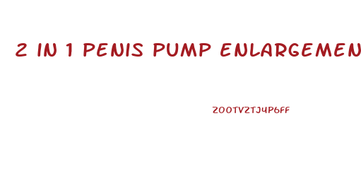 2 in 1 penis pump enlargement training male masturbator