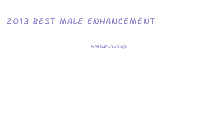 2013 Best Male Enhancement