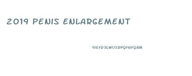2019 Penis Enlargement