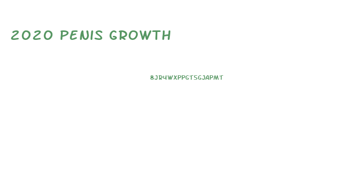 2020 Penis Growth