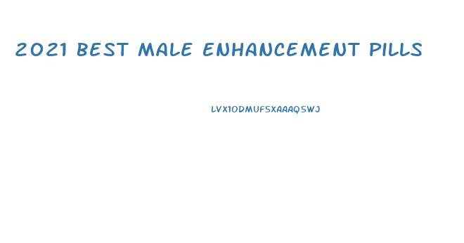 2021 Best Male Enhancement Pills