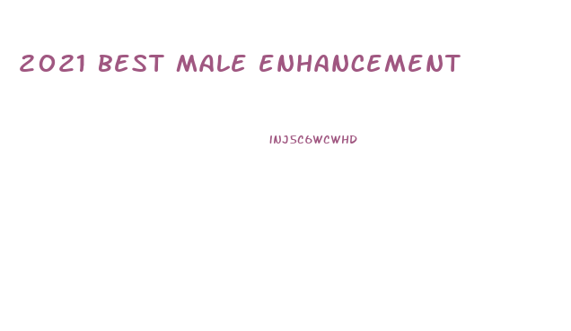 2021 best male enhancement