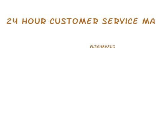 24 hour customer service male enhancement