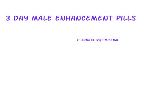 3 Day Male Enhancement Pills