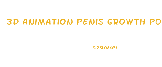 3d Animation Penis Growth Pornhub