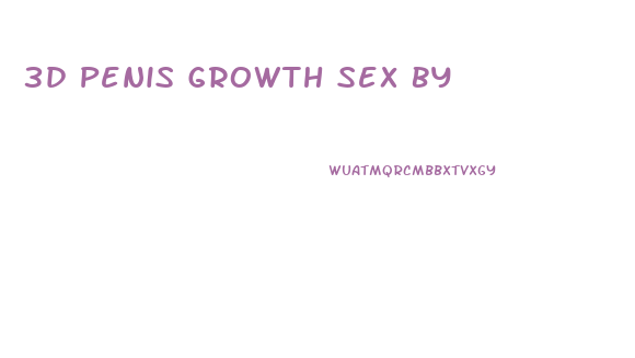 3d Penis Growth Sex By