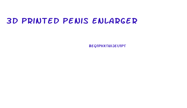 3d Printed Penis Enlarger