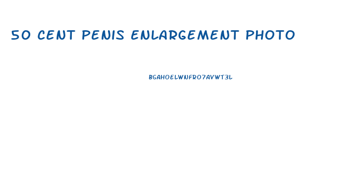 50 Cent Penis Enlargement Photo