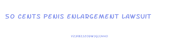 50 Cents Penis Enlargement Lawsuit