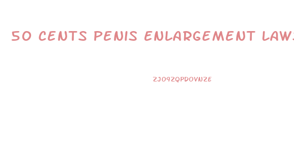 50 Cents Penis Enlargement Lawsuit