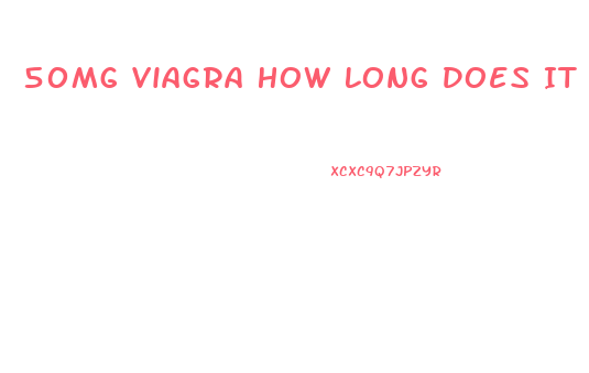 50Mg Viagra How Long Does It Last