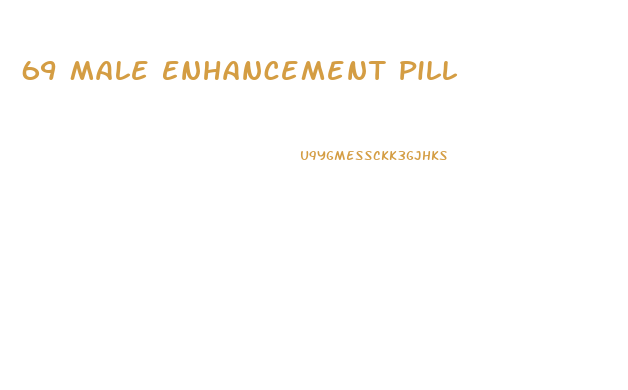 69 Male Enhancement Pill