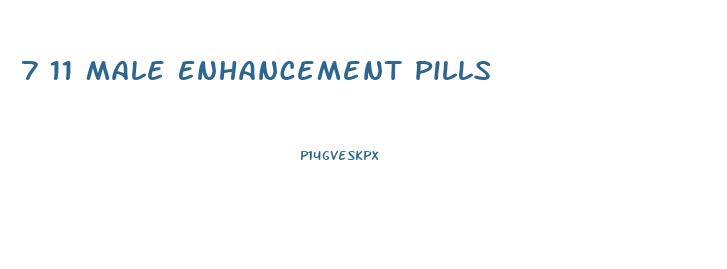 7 11 Male Enhancement Pills