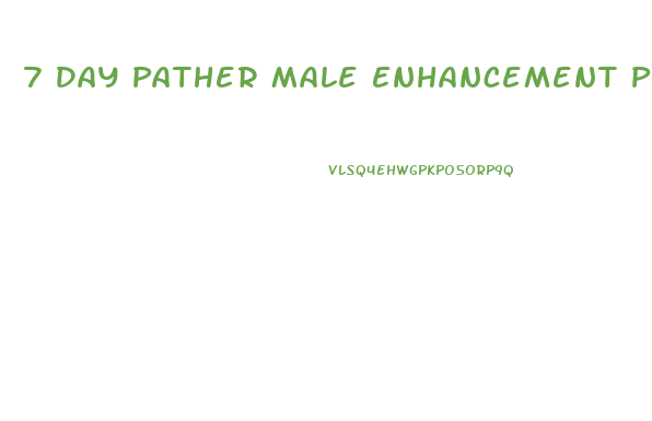 7 Day Pather Male Enhancement Pill