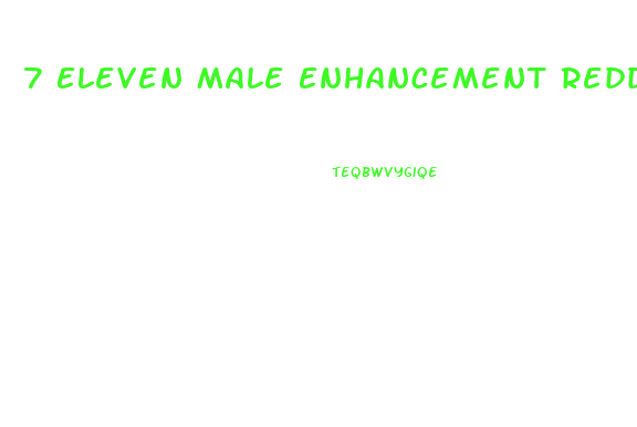 7 Eleven Male Enhancement Reddit