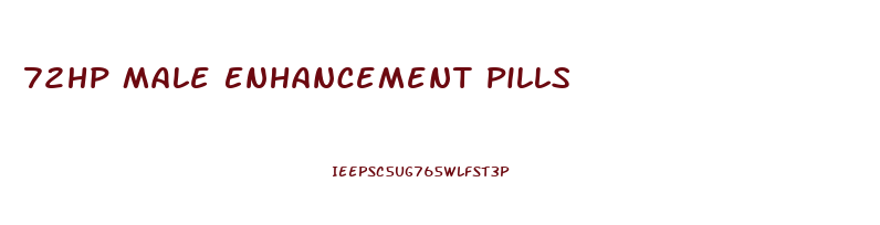 72hp Male Enhancement Pills